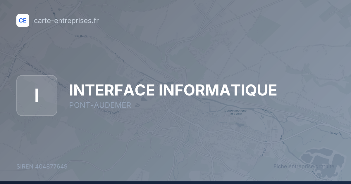 INTERFACE INFORMATIQUE — 404877649 — fiche entreprise