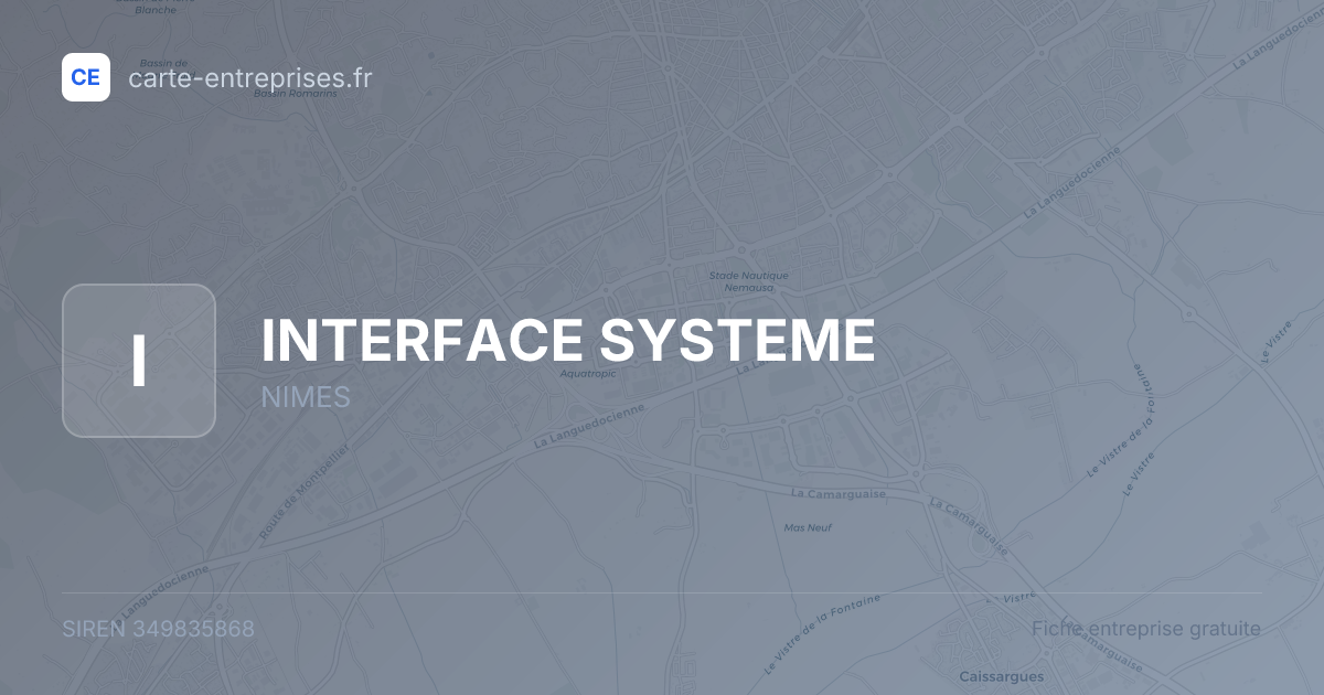 INTERFACE SYSTEME — 349835868 — fiche entreprise