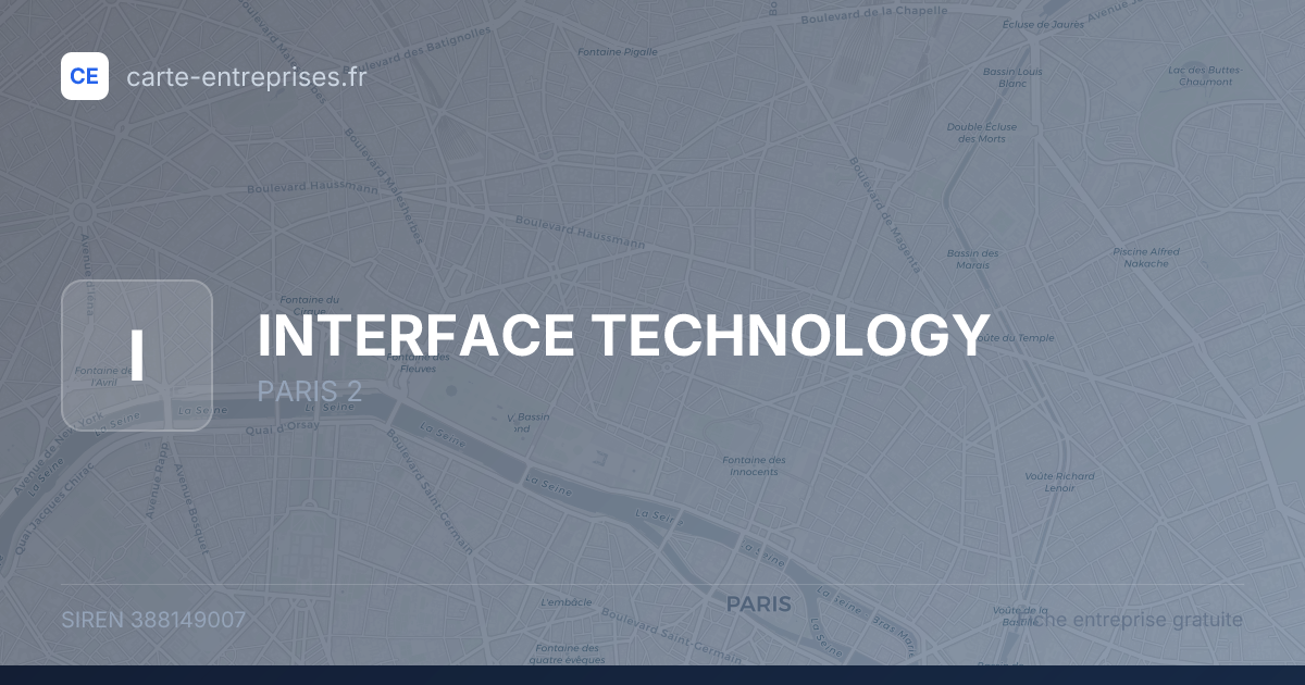 INTERFACE TECHNOLOGY — 388149007 — fiche entreprise