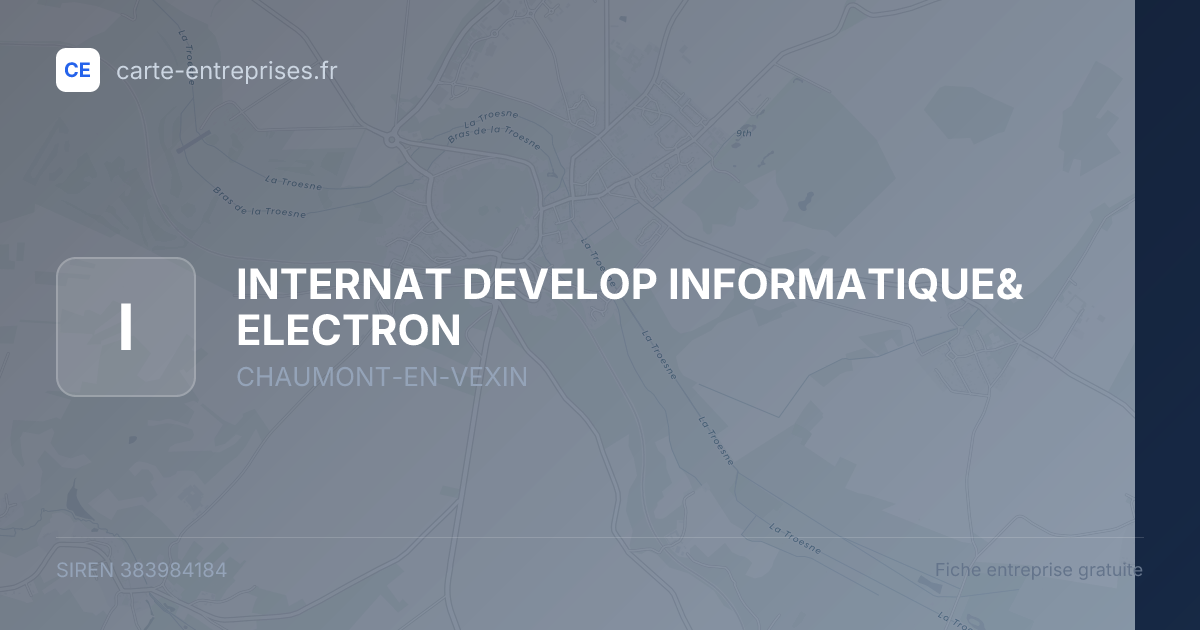 INTERNAT DEVELOP INFORMATIQUE& ELECTRON — 383984184 — fiche entreprise