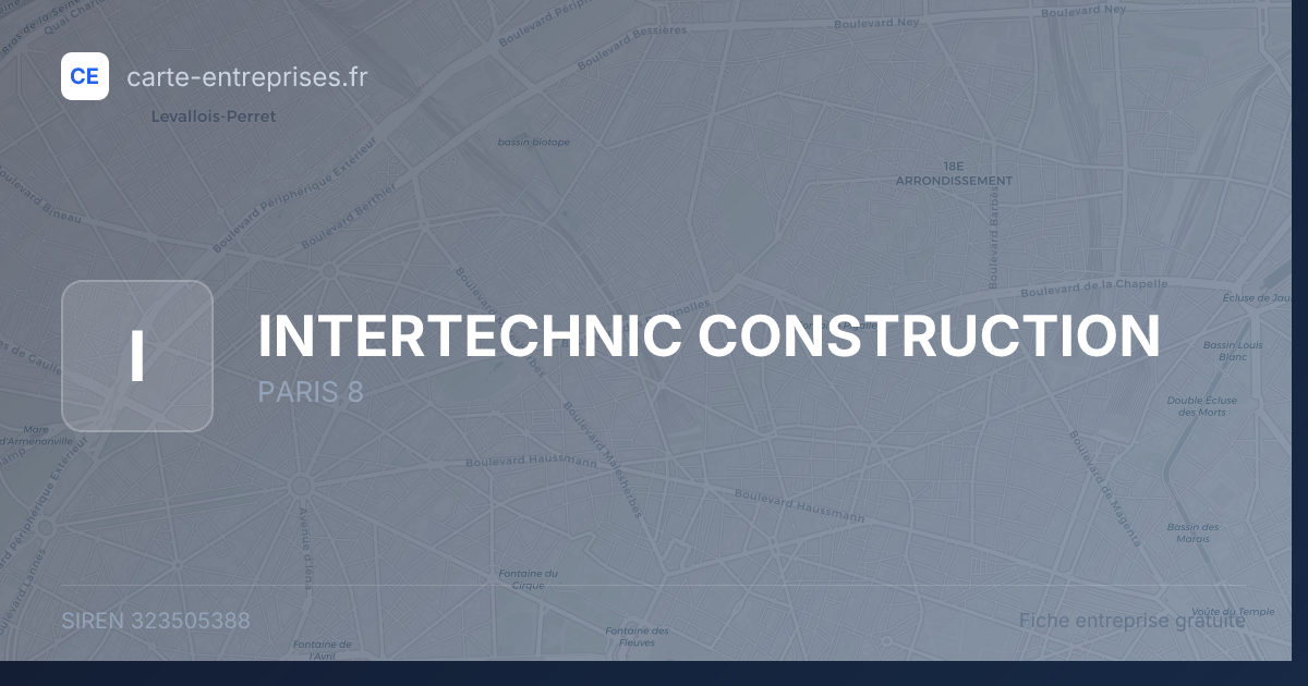 INTERTECHNIC CONSTRUCTION — 323505388 — fiche entreprise