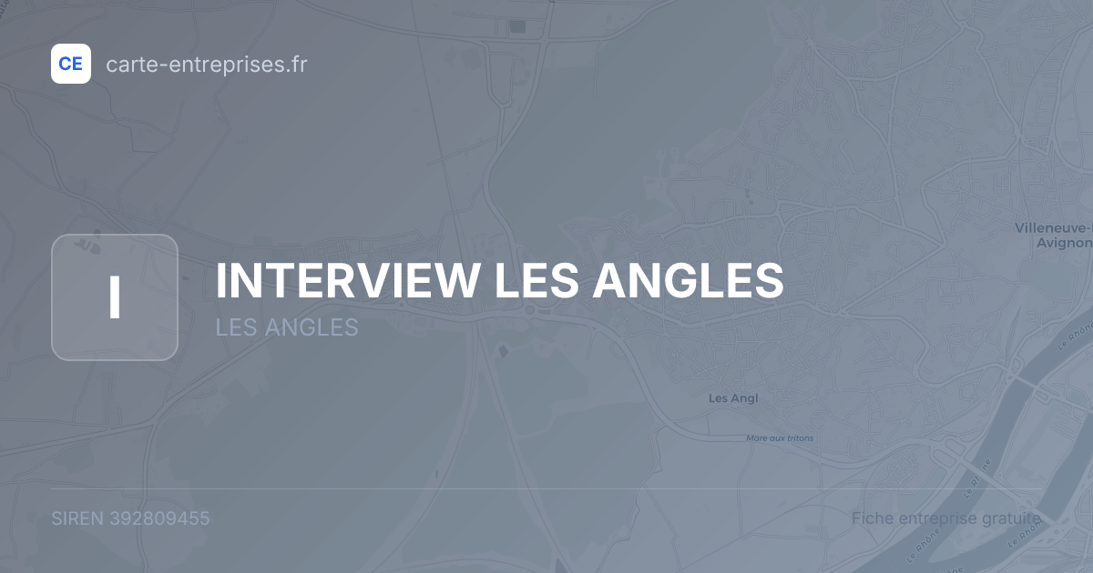 INTERVIEW LES ANGLES — 392809455 — fiche entreprise