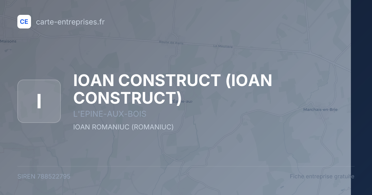 IOAN CONSTRUCT — 788522795 — fiche entreprise