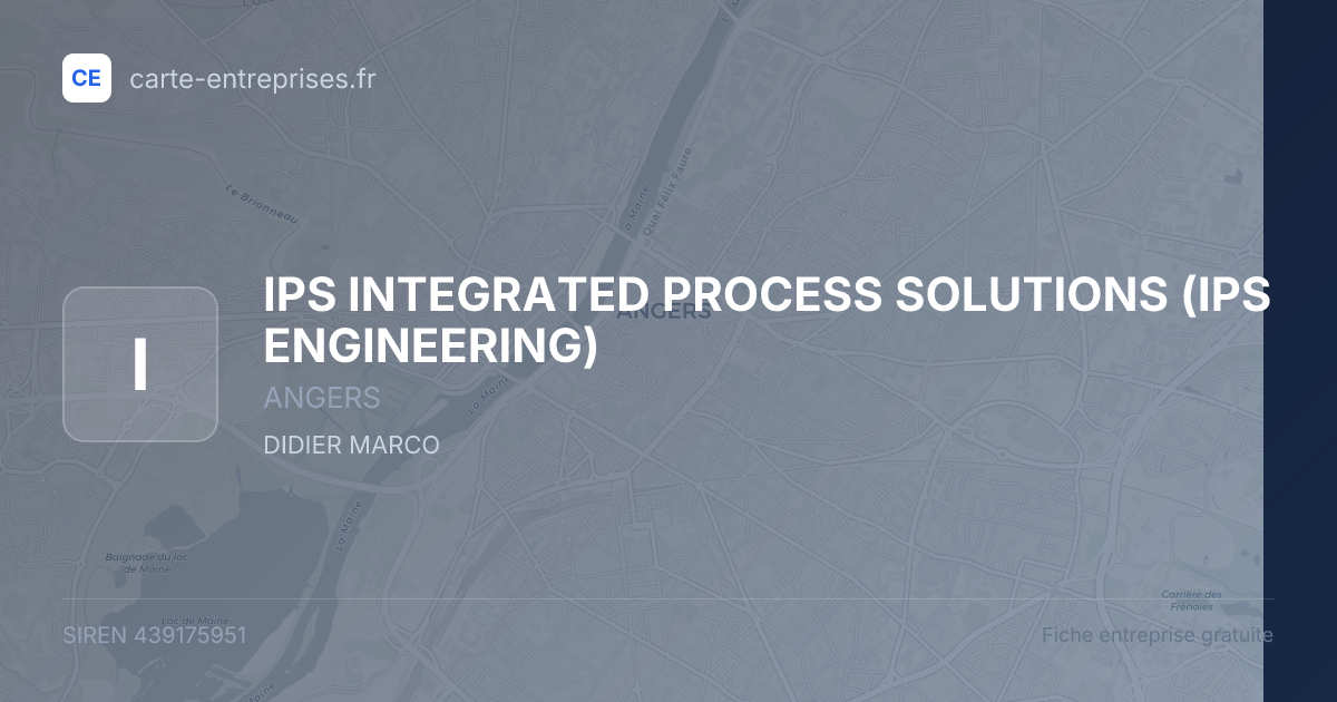 IPS INTEGRATED PROCESS SOLUTIONS (IPS ENGINEERING) — 439175951 — fiche entreprise