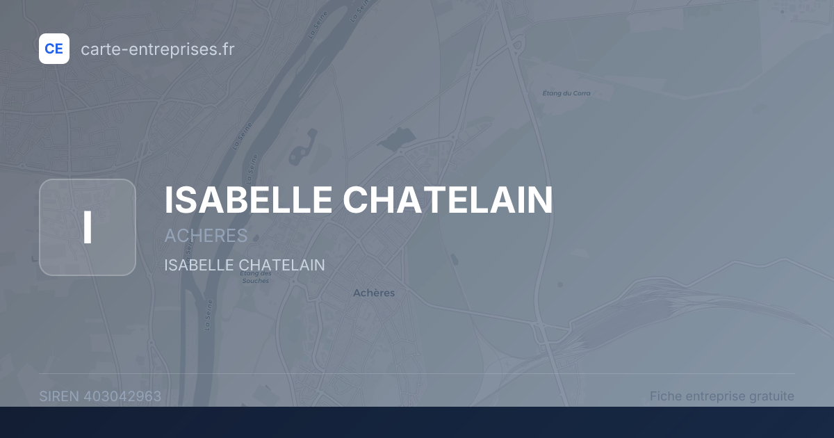 ISABELLE CHATELAIN — 403042963 — fiche entreprise