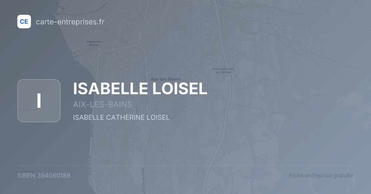 ISABELLE LOISEL — 394080188 — fiche entreprise