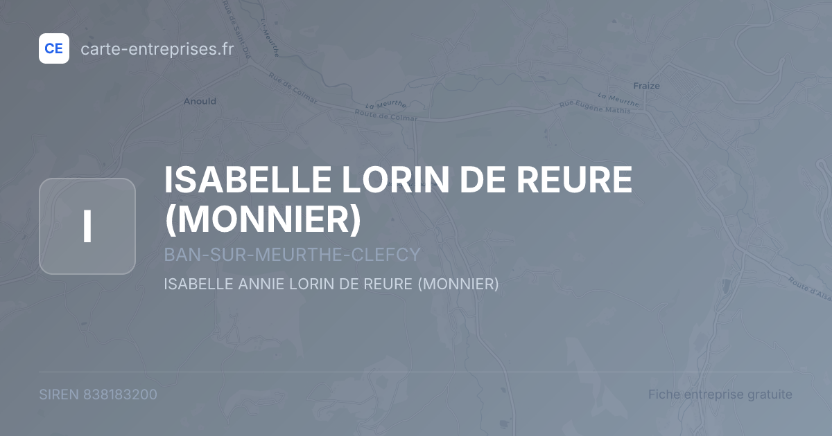 ISABELLE LORIN DE REURE (MONNIER) — 838183200 — fiche entreprise