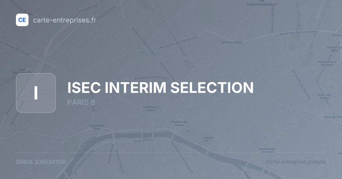ISEC INTERIM SELECTION — 306534306 — fiche entreprise