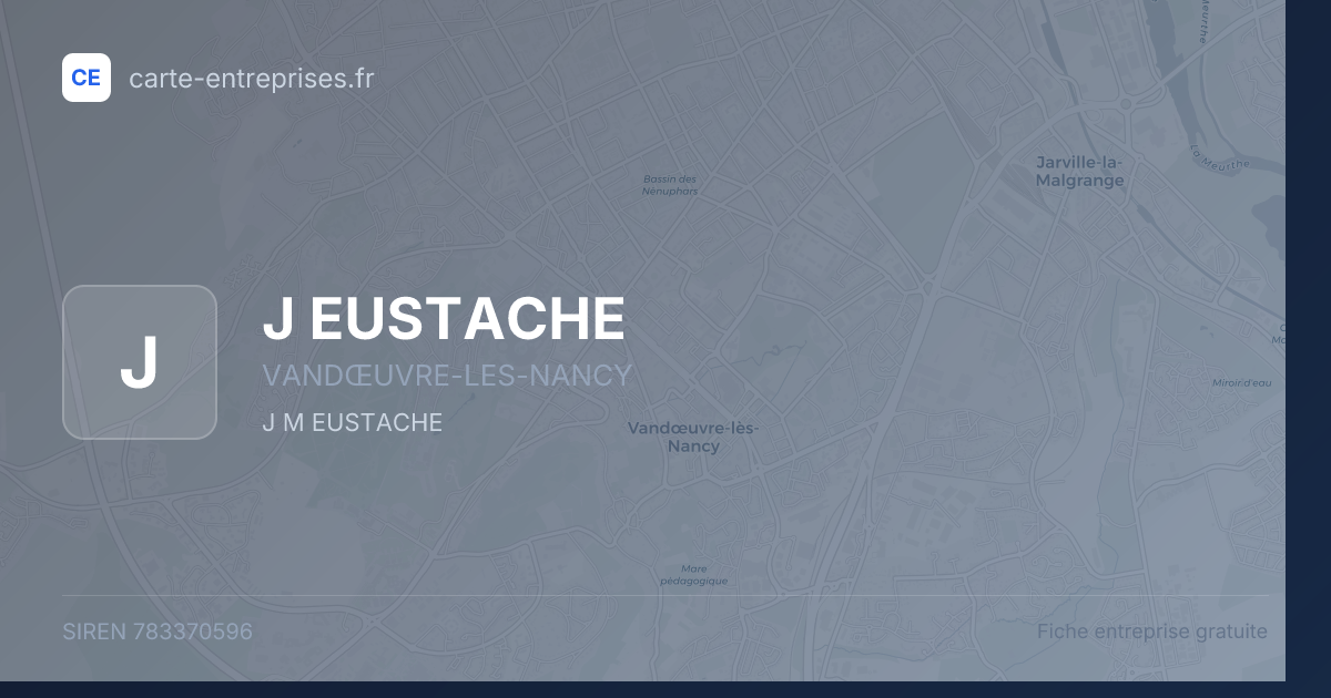 J EUSTACHE — 783370596 — fiche entreprise