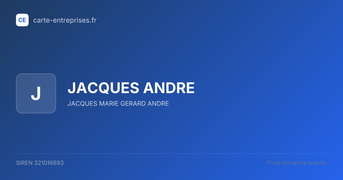 JACQUES ANDRE — 321016693 — fiche entreprise