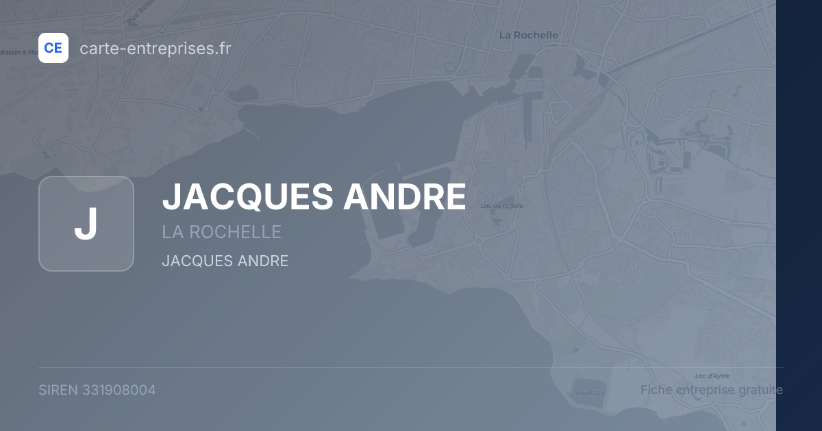 JACQUES ANDRE — 331908004 — fiche entreprise