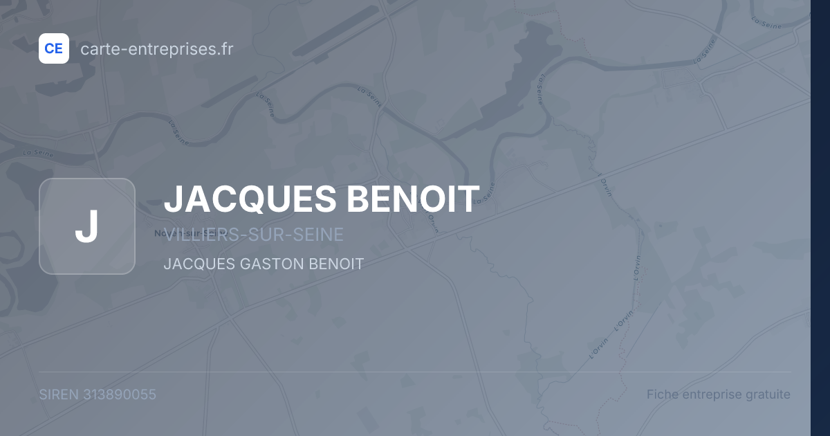JACQUES BENOIT — 313890055 — fiche entreprise