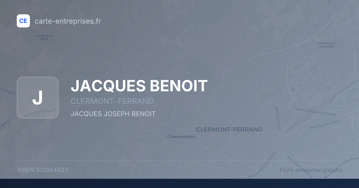 JACQUES BENOIT — 313984403 — fiche entreprise