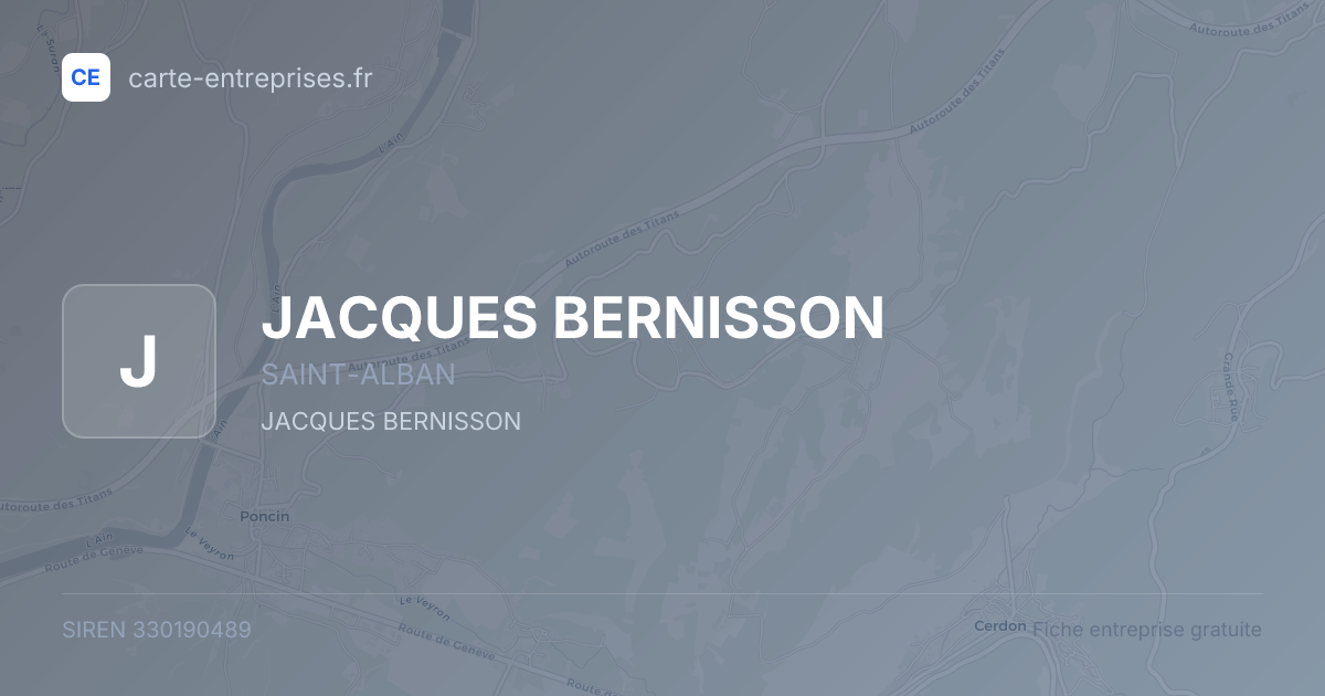 JACQUES BERNISSON — 330190489 — fiche entreprise