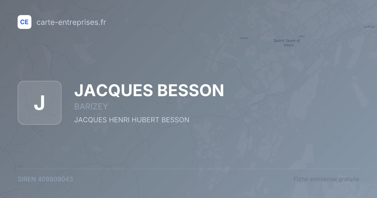 JACQUES BESSON — 409809043 — fiche entreprise