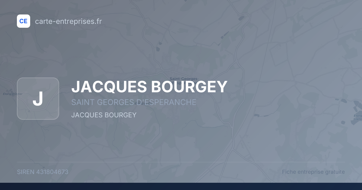 JACQUES BOURGEY — 431804673 — fiche entreprise
