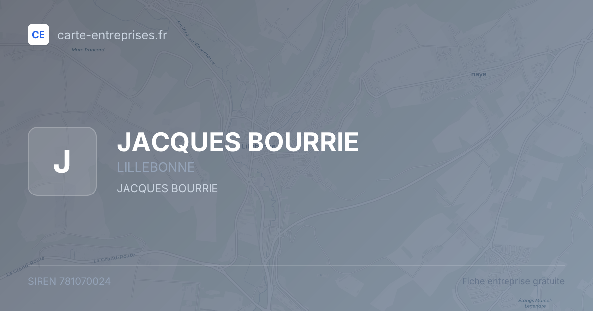 JACQUES BOURRIE — 781070024 — fiche entreprise