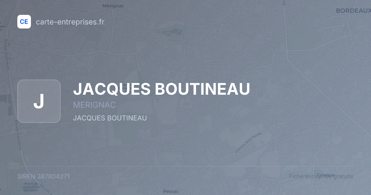 JACQUES BOUTINEAU — 387804271 — fiche entreprise
