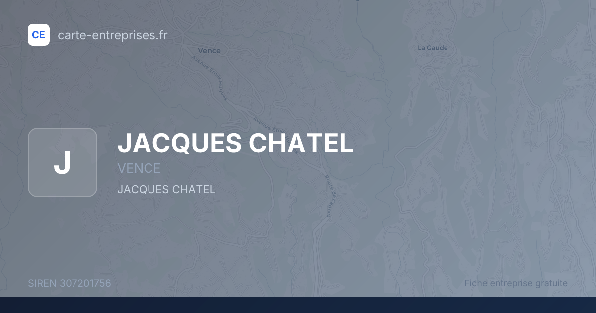 JACQUES CHATEL — 307201756 — fiche entreprise