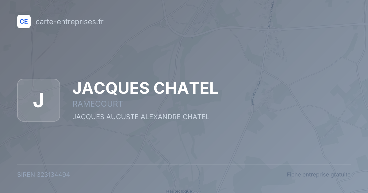 JACQUES CHATEL — 323134494 — fiche entreprise