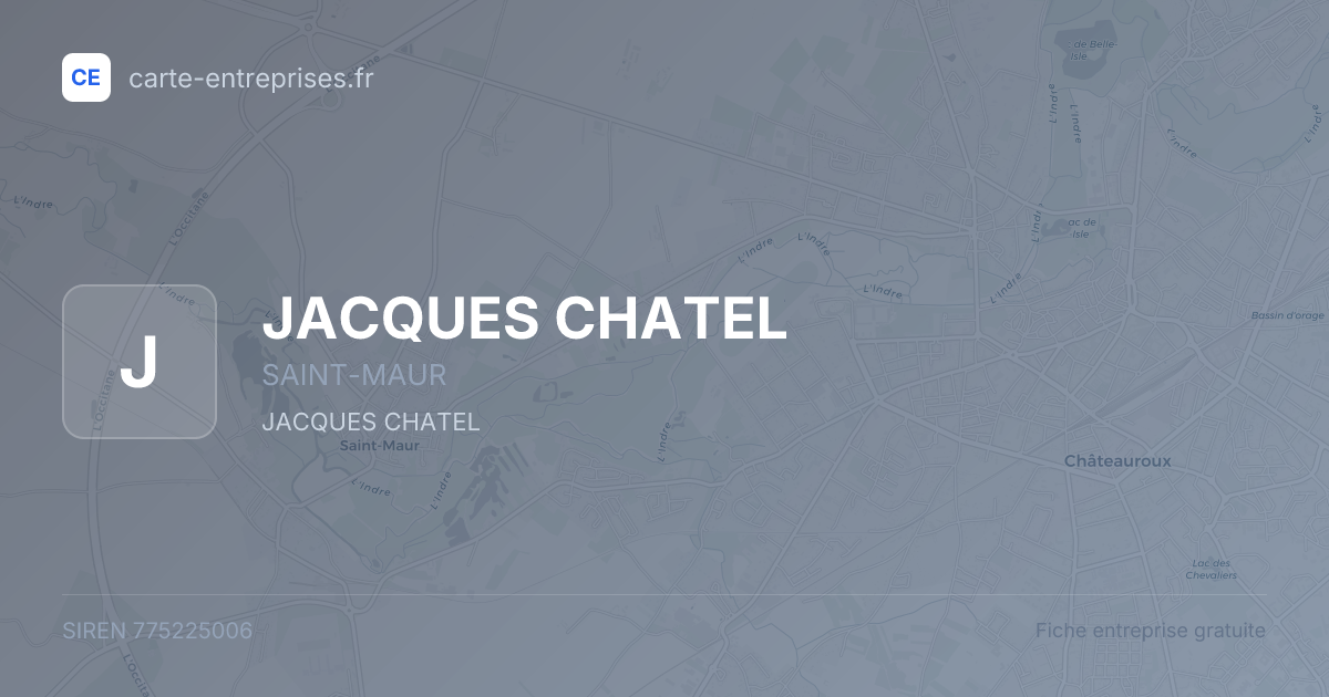 JACQUES CHATEL — 775225006 — fiche entreprise
