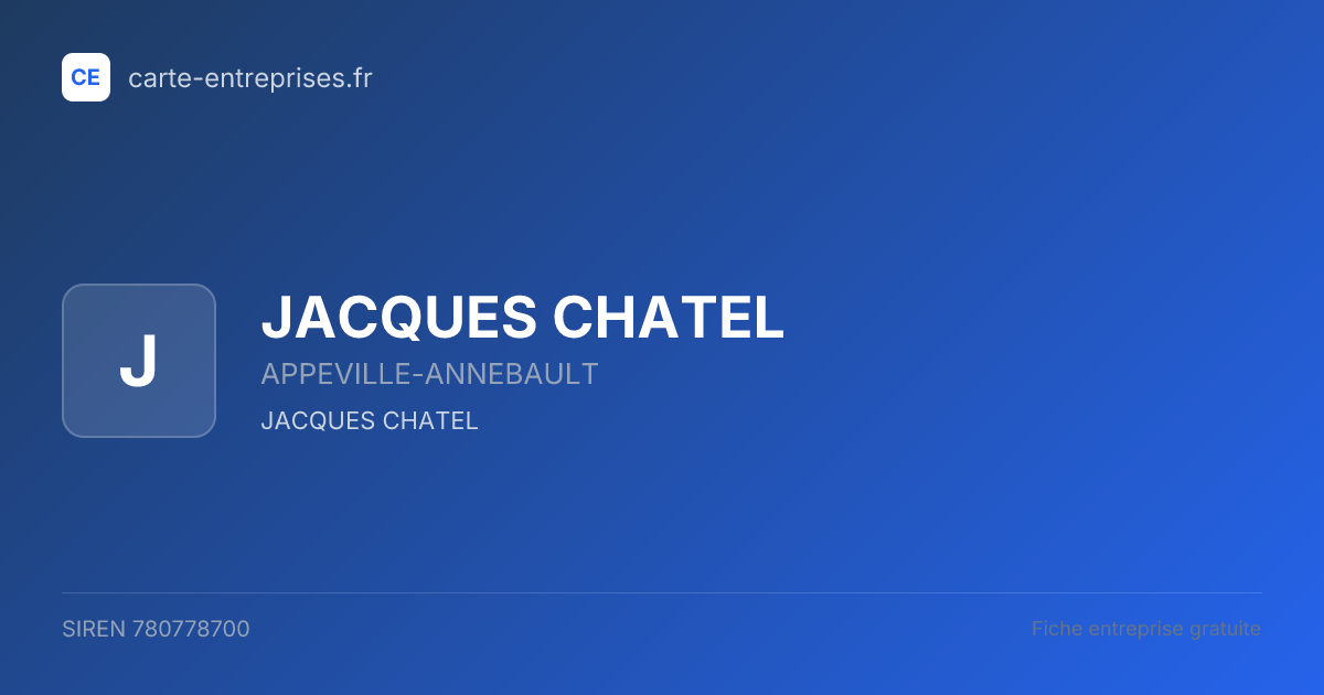 JACQUES CHATEL — 780778700 — fiche entreprise