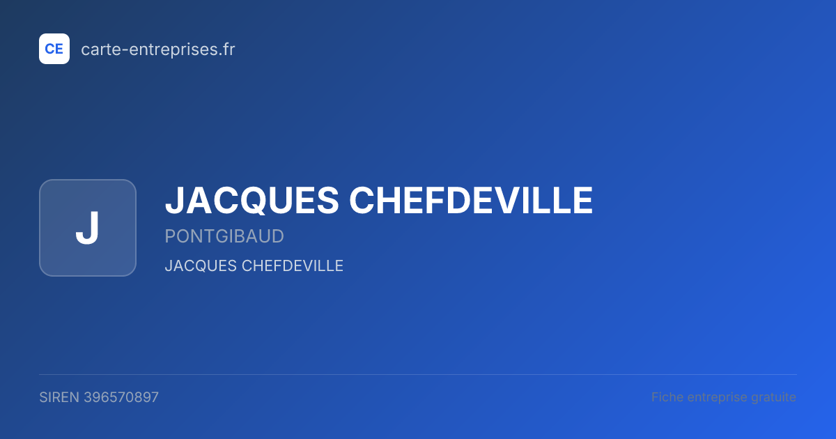 JACQUES CHEFDEVILLE — 396570897 — fiche entreprise