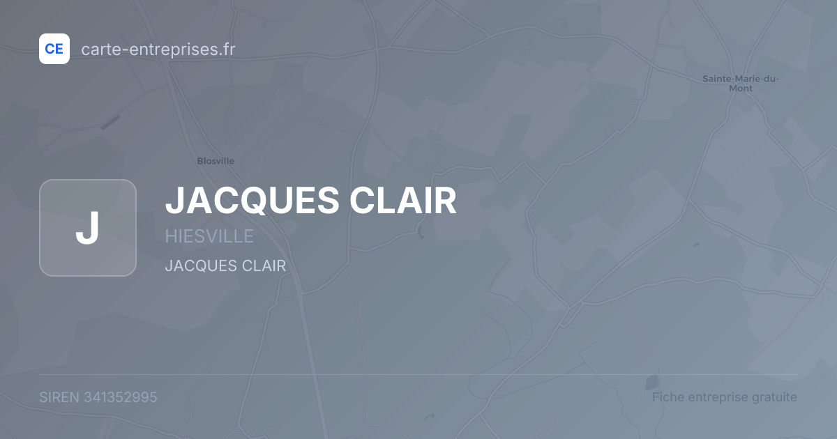 JACQUES CLAIR — 341352995 — fiche entreprise