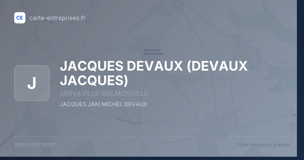 JACQUES DEVAUX (DEVAUX JACQUES) — 539790071 — fiche entreprise