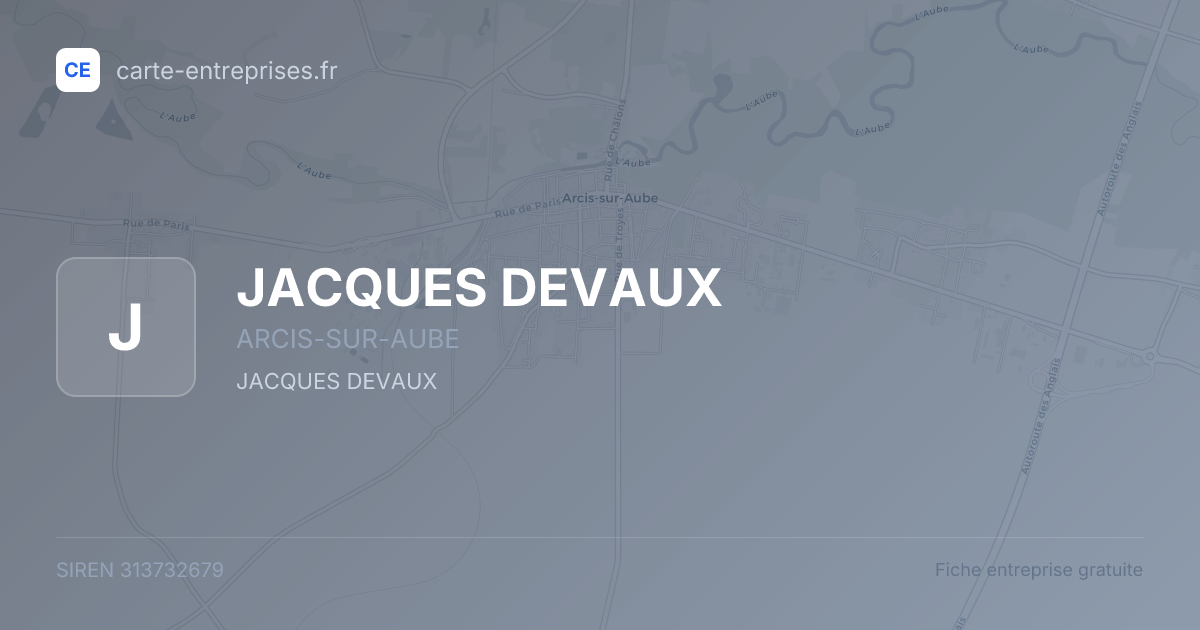 JACQUES DEVAUX — 313732679 — fiche entreprise