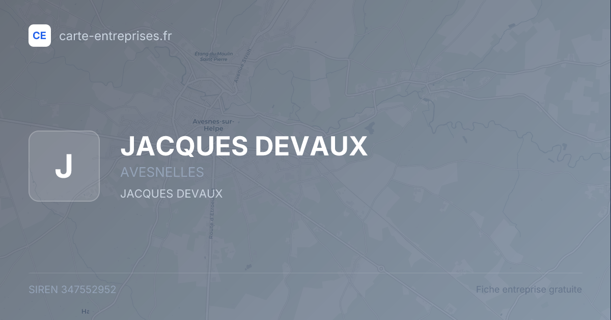 JACQUES DEVAUX — 347552952 — fiche entreprise