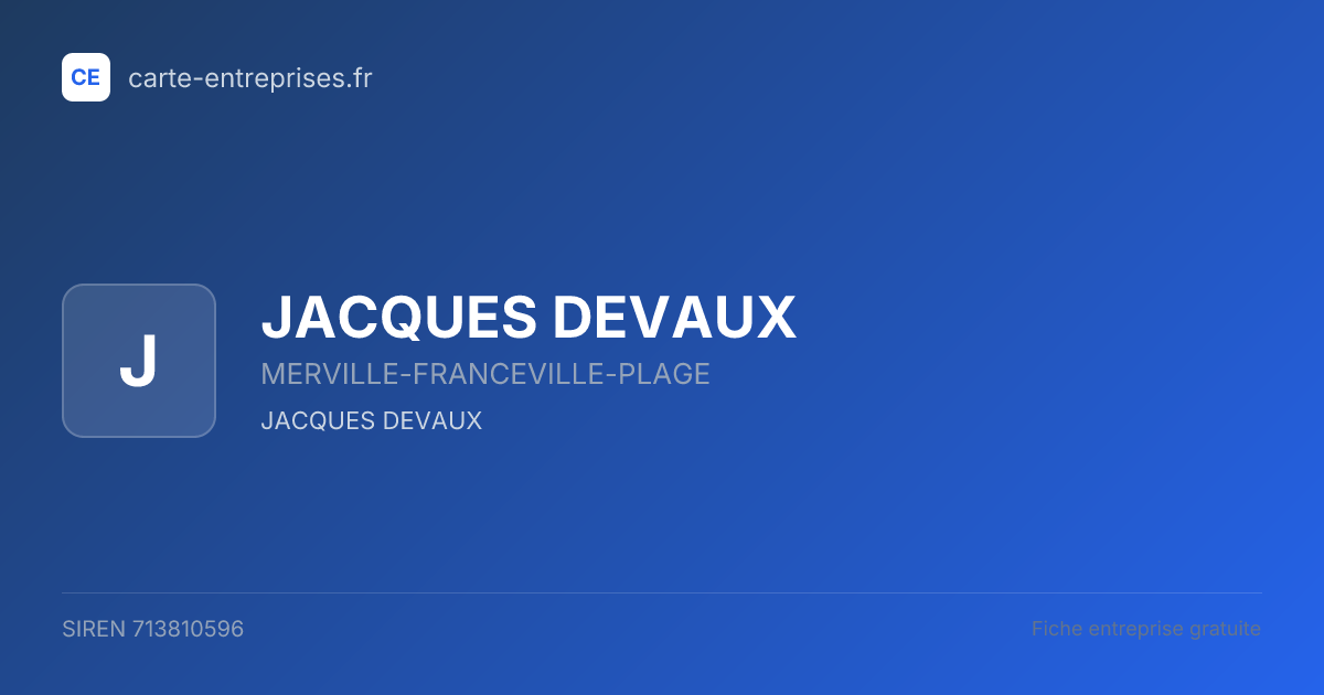 JACQUES DEVAUX — 713810596 — fiche entreprise
