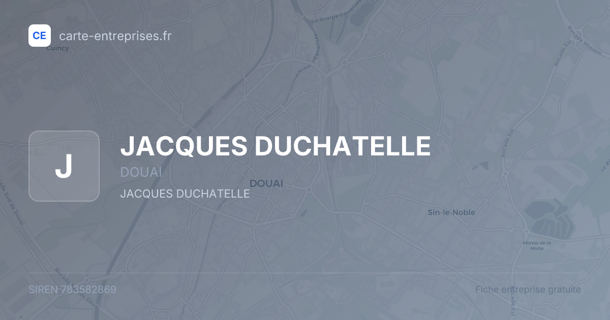 JACQUES DUCHATELLE — 783582869 — fiche entreprise