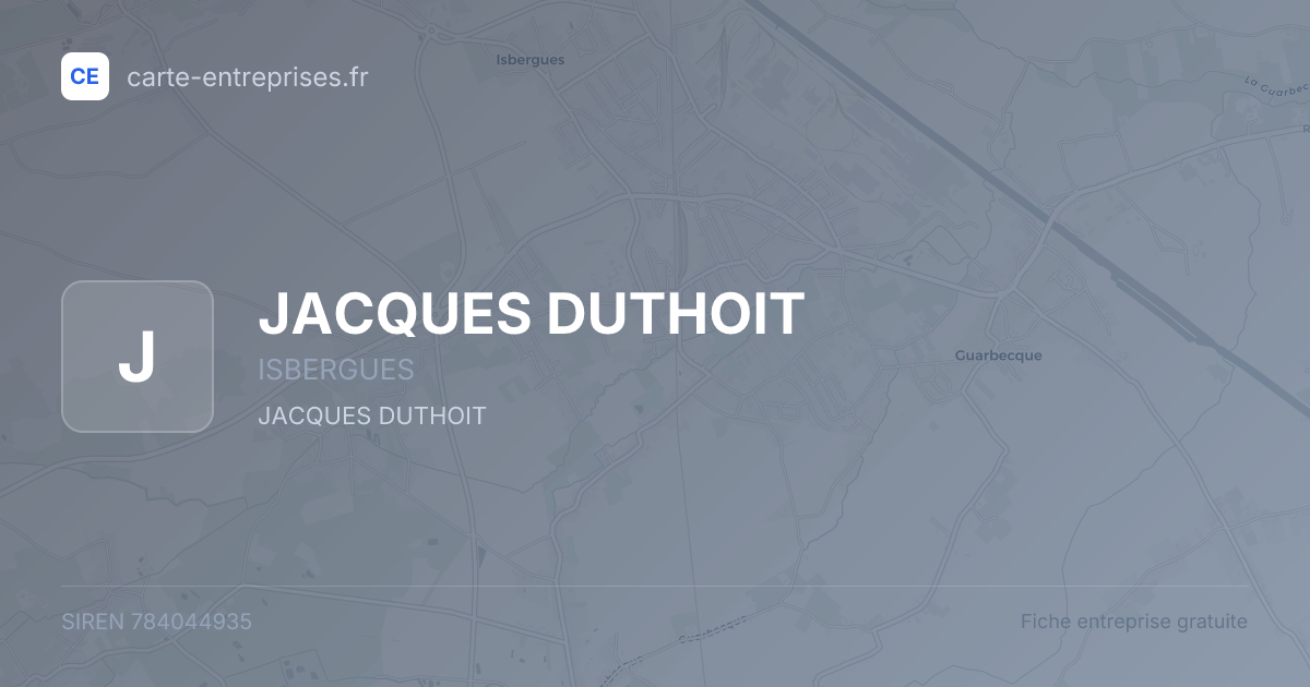 JACQUES DUTHOIT — 784044935 — fiche entreprise