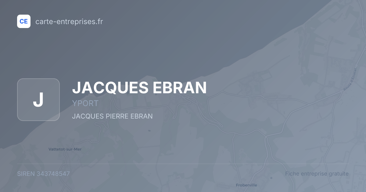 JACQUES EBRAN — 343748547 — fiche entreprise