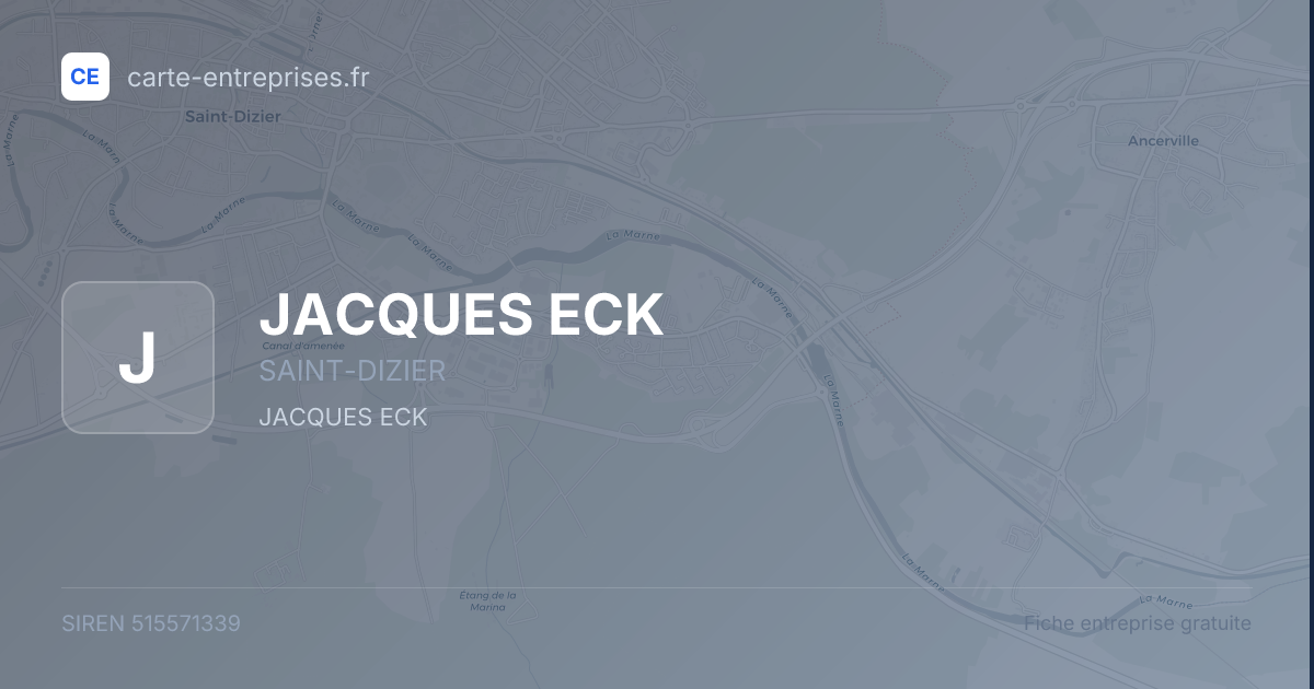 JACQUES ECK — 515571339 — fiche entreprise
