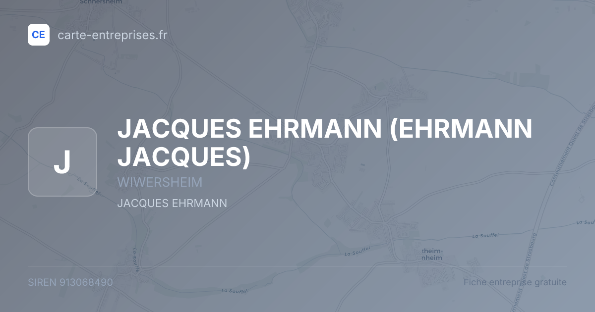 JACQUES EHRMANN (EHRMANN JACQUES) — 913068490 — fiche entreprise