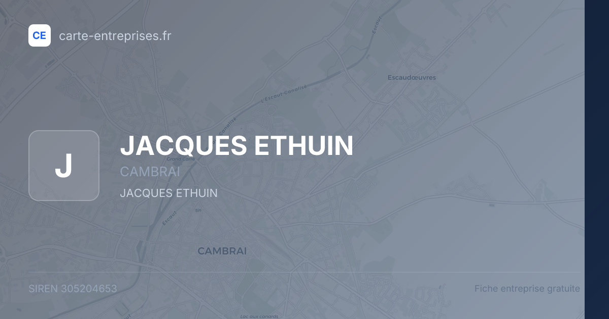 JACQUES ETHUIN — 305204653 — fiche entreprise