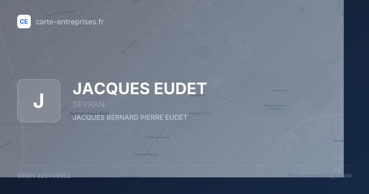 JACQUES EUDET — 325405652 — fiche entreprise