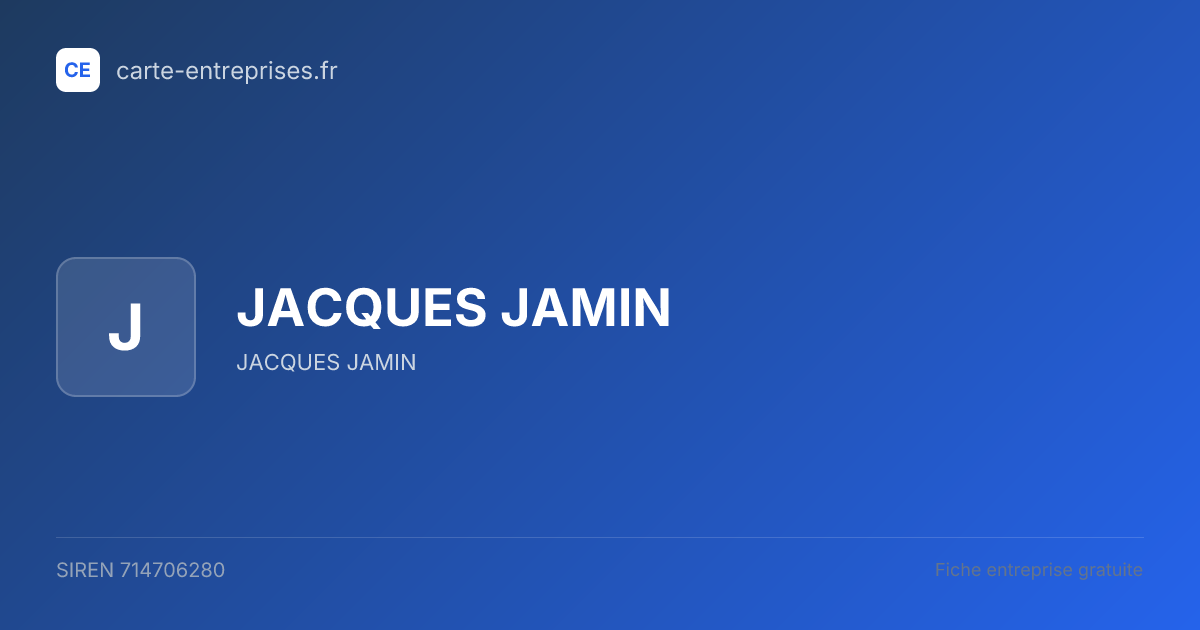 JACQUES JAMIN — 714706280 — fiche entreprise