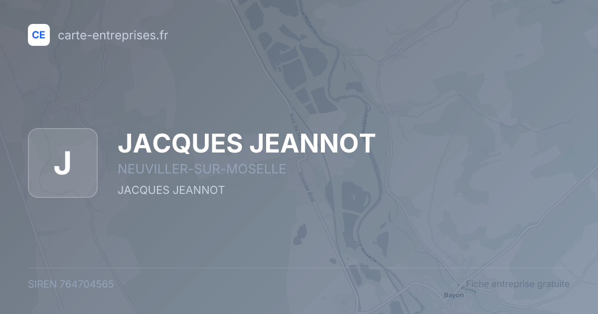 JACQUES JEANNOT — 764704565 — fiche entreprise