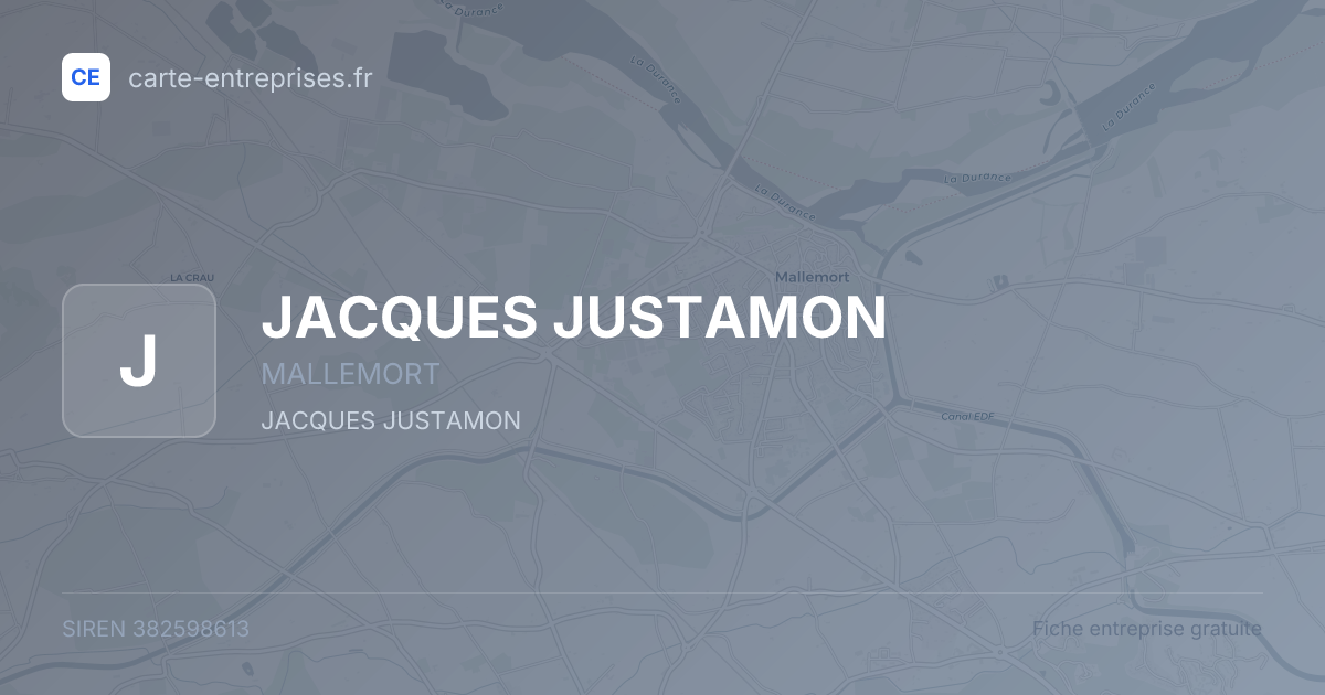 JACQUES JUSTAMON — 382598613 — fiche entreprise