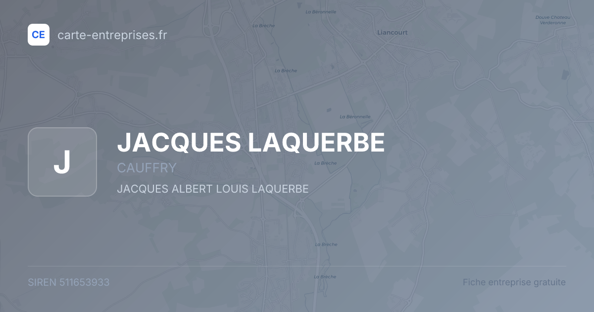 JACQUES LAQUERBE — 511653933 — fiche entreprise