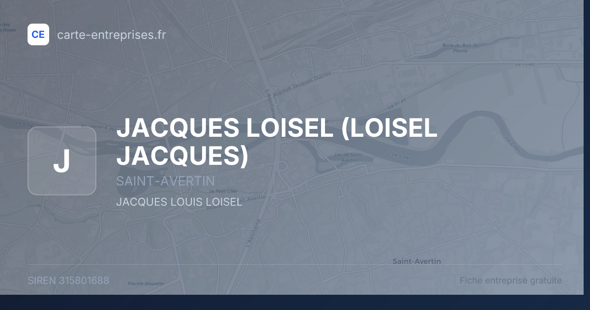 JACQUES LOISEL (LOISEL JACQUES) — 315801688 — fiche entreprise