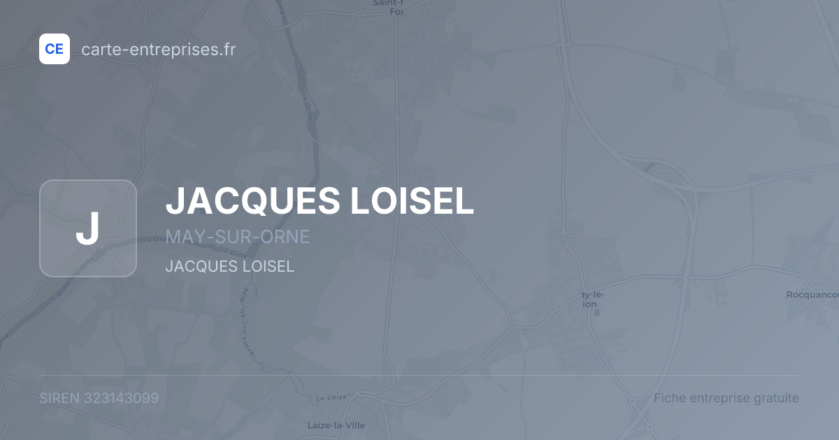 JACQUES LOISEL — 323143099 — fiche entreprise