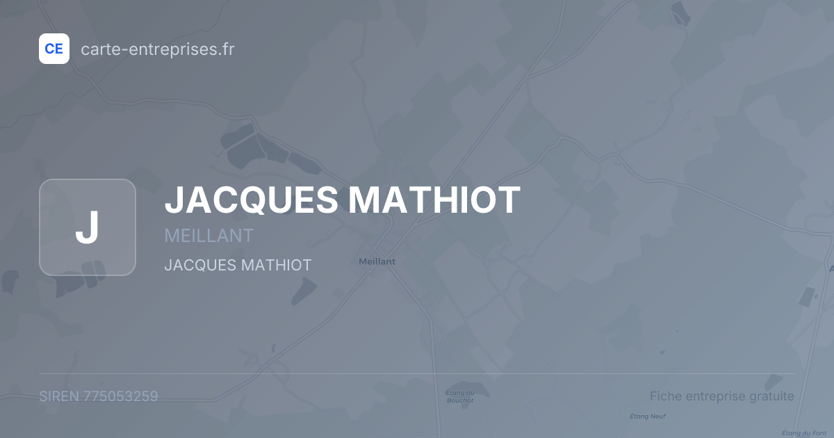 JACQUES MATHIOT — 775053259 — fiche entreprise