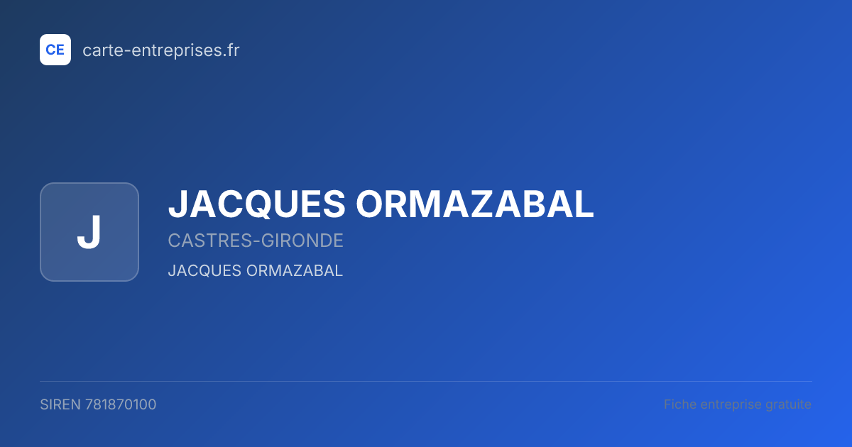 JACQUES ORMAZABAL — 781870100 — fiche entreprise