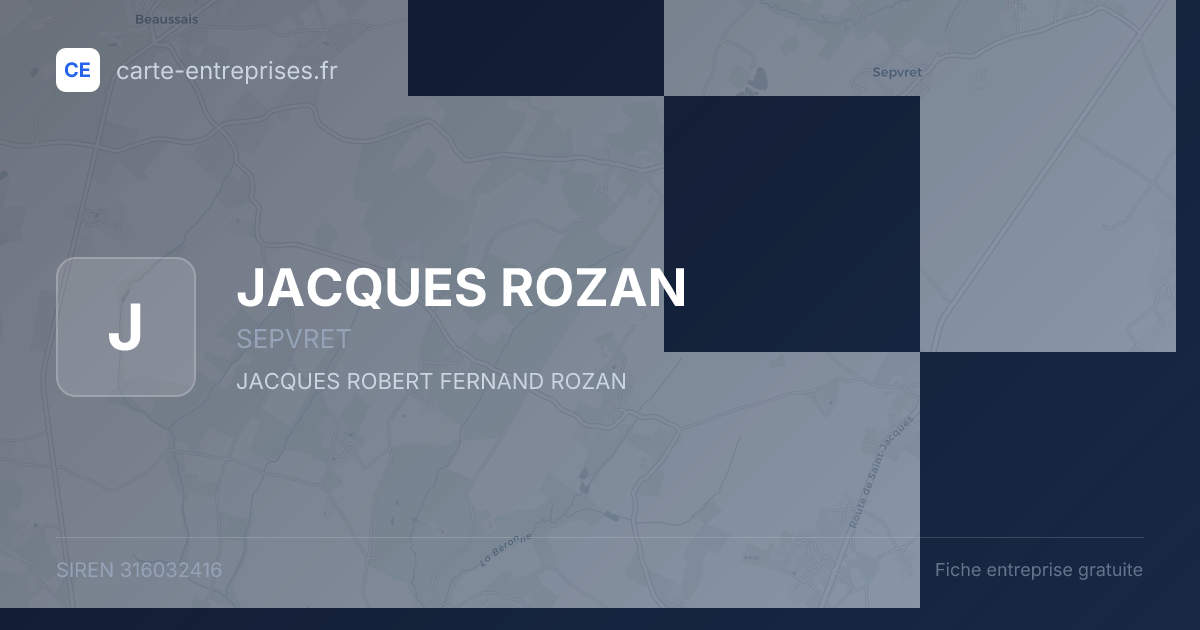 JACQUES ROZAN — 316032416 — fiche entreprise