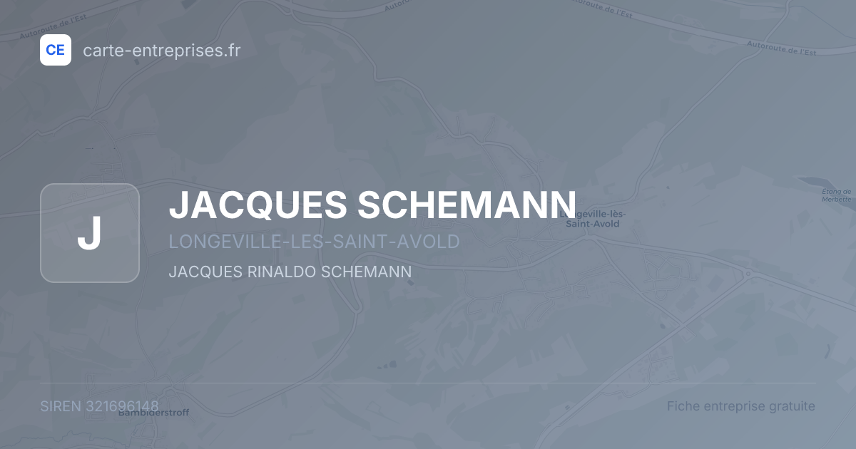 JACQUES SCHEMANN — 321696148 — fiche entreprise