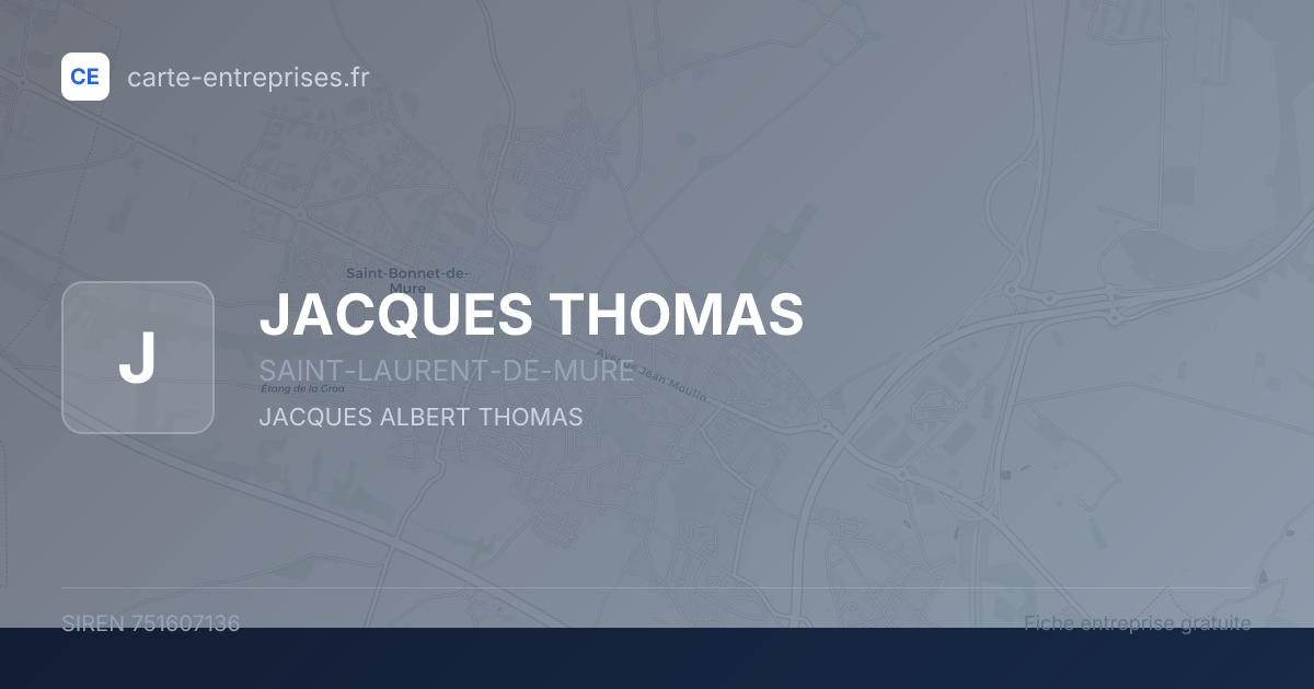 JACQUES THOMAS — 751607136 — fiche entreprise